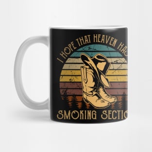 I Hope That Heaven Has A Smoking Section Boot Western Mug